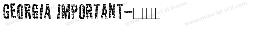 Georgia important字体转换